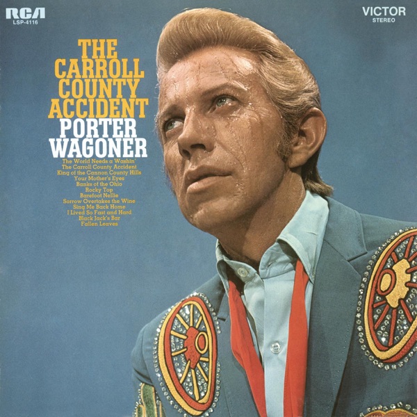 The Carroll County Accident by Porter Wagoner on Go Country Classics
