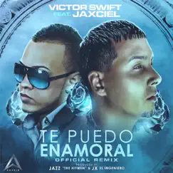 Te Puedo Enamoral (Remix) [feat. Victor Swift] Song Lyrics