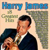 Harry James - 18 Greatest Hits
