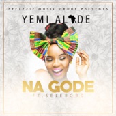 Na Gode (feat. Selebobo) artwork
