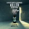 Killer (Jayline Remix) - Filthy Habits, Jeopardize & Jayline lyrics