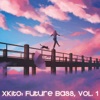 xKito: Future Bass, Vol. 1