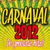 Carnaval 2012 (De Grootste Hits), 2012