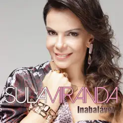 Inabalável - Sula Miranda