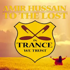 To the Lost - Single by Amir Hussain album reviews, ratings, credits