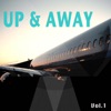 Up and Away, Vol. 1 (Mixed Lounge and Chill House Beats for Uplifting and Down Coming)