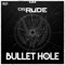 Bullet Hole - Dr. Rude lyrics