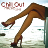 Chill Out Music 2015- Ultimate Chillout Music Collection - Chillout Lounge Music Collective