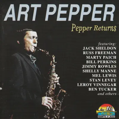 Pepper Returns - Art Pepper Pepper Returns - Art Pepper