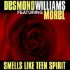 Smells Like Teen Spirit (feat. Morel) - EP album lyrics, reviews, download