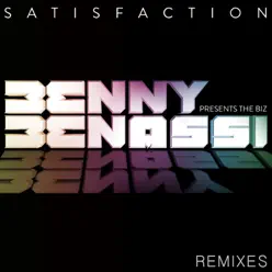 Satisfaction 2013 Remixes (with The Biz) - Benny Benassi