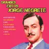 Grandes Éxitos de Jorge Negrete album lyrics, reviews, download