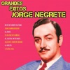 Grandes Éxitos de Jorge Negrete