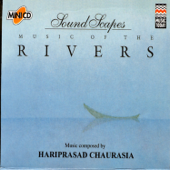 Soundscapes - Music of the Rivers - Pandit Hariprasad Chaurasia