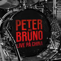 Peter & Bruno (Live på China) by Peter Och Bruno album reviews, ratings, credits