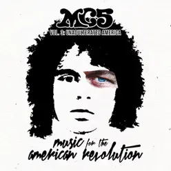 Music For the American Revolution – Vol. 3: Unadulterated America - MC5