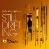 Stream & download Still Drifting - Single