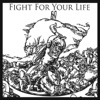 Fight For Your Life EP
