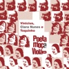 Moça, Poeta e Violão (feat. Clara Nunes & Toquinho), 2008