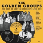 Golden Groups: The Best of Norton Records, Vol. 1