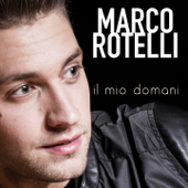 Il mio domani - Marco Rotelli