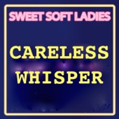 Careless Whisper (Coolest Hits Version) artwork