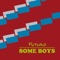 Some Boys (2014) - Futuro lyrics
