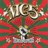 MC5 - I Just Don't Know