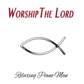 Worship the Lord (Instrumental) artwork
