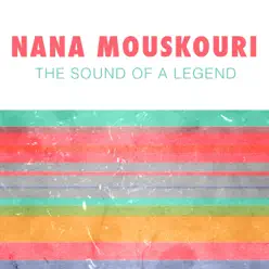 The Sound of a Legend - Nana Mouskouri