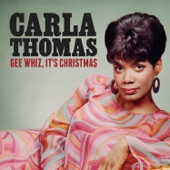 Carla Thomas - Gee Whiz, It's Christmas