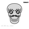 We Are All Crazy - EP