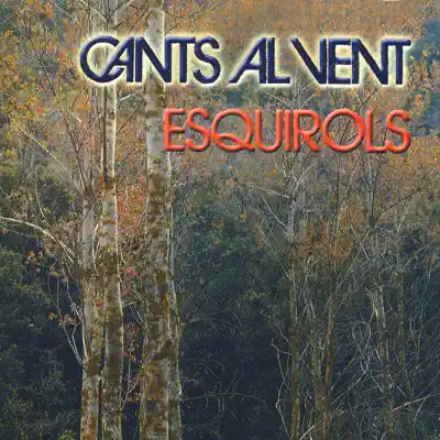 Cant al Vent - Esquirols