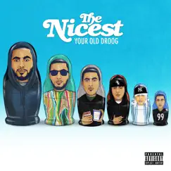 The Nicest - EP by Your Old Droog album reviews, ratings, credits