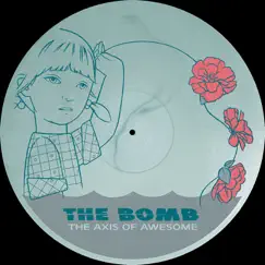 The Axis of Awesome - EP by The Bomb album reviews, ratings, credits