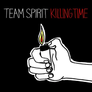 descargar álbum Team Spirit - Killing Time
