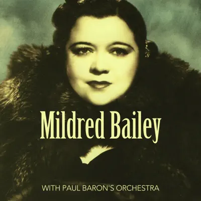With Paul Baron's Orchestra - Mildred Bailey