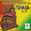 Golden Hits of Ghana Vol.2