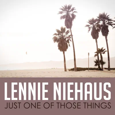 Just One of Those Things - Single - Lennie Niehaus