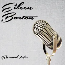 Essential Hits - Eileen Barton Essential Hits - Eileen Barton