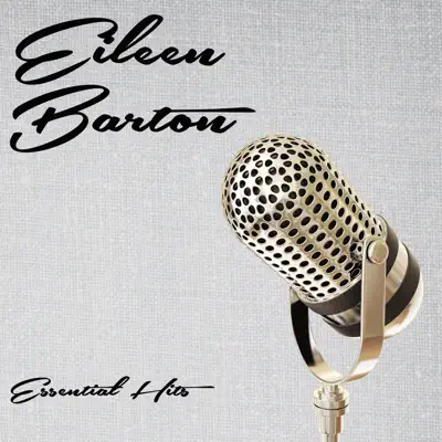 Essential Hits - Eileen Barton Essential Hits - Eileen Barton