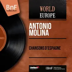 Chansons d'Espagne (Mono Version) - EP - Antonio Molina