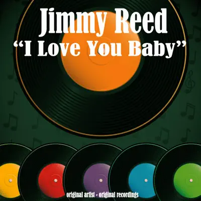 I Love You Baby - Jimmy Reed