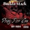 Pray For 'Em - Budda Mack lyrics