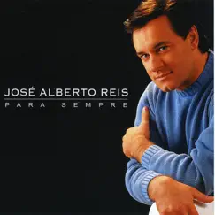 Para Sempre by José Alberto Reis album reviews, ratings, credits