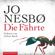 Jo Nesbø - Die Fährte: Harry Hole 4