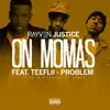 On Mamas (feat. TeeFLii & Problem) - Single album lyrics, reviews, download