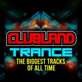 Clubland Trance - The Biggest Tracks of All Time artwork