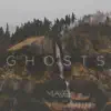 Ghosts (Radio Edit) song lyrics