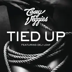 Tied Up (feat. DeJ Loaf) - Single - Casey Veggies